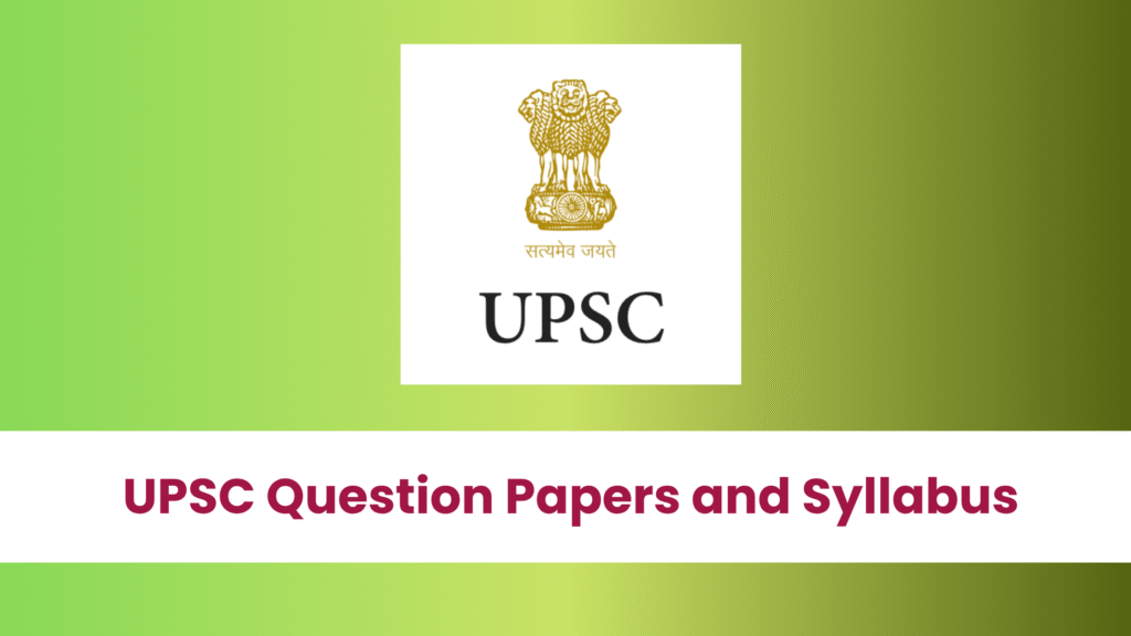 Various UPSC Examination Question Papers