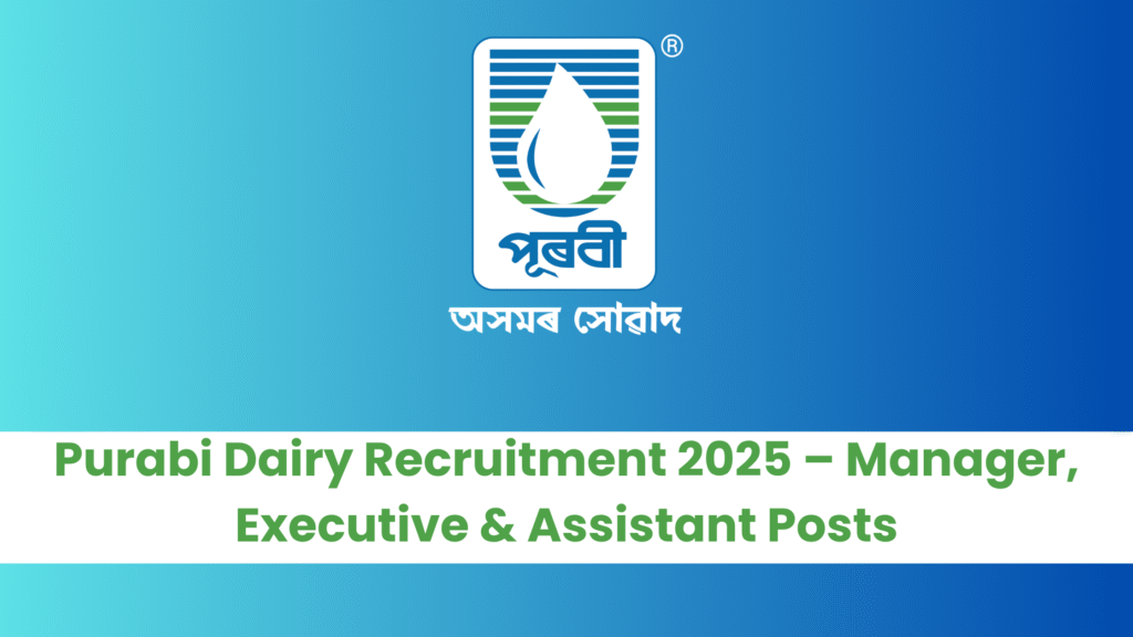 Purabi Dairy Recruitment 2025 – Manager, Executive & Assistant Posts