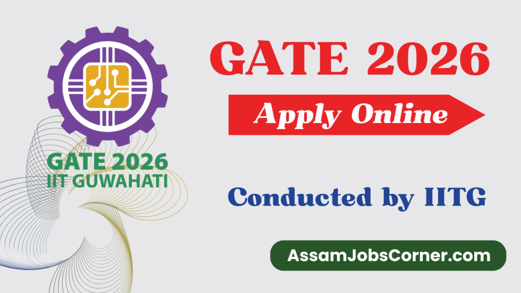 Banner image for GATE 2026 CONDUCTED by IIT Guwahati, featuring online application details and Assam Jobs Corner branding.